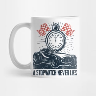 A Stopwatch Never Lies Mug